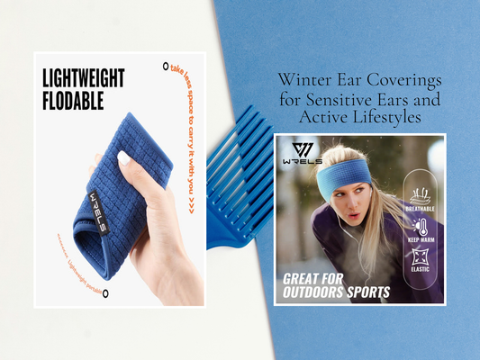 Winter Ear Coverings for Sensitive Ears and Active Lifestyles