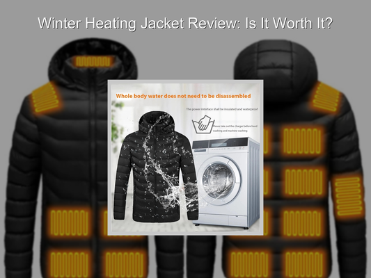Winter Heating Jacket Review: Is It Worth It?
