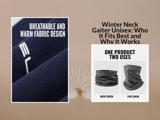 Winter Neck Gaiter Unisex: Who It Fits Best and Why It Works