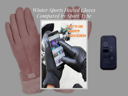 Winter Sports Heated Gloves Compared by Sport Type