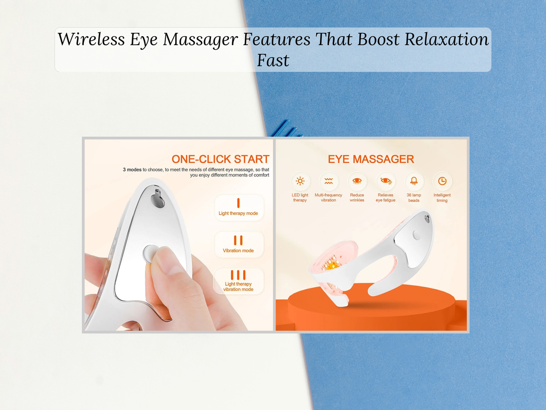 Wireless Eye Massager Features That Boost Relaxation Fast