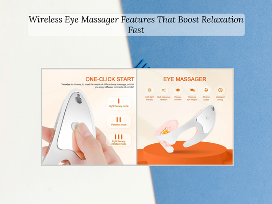 Wireless Eye Massager Features That Boost Relaxation Fast