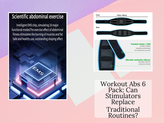 Workout Abs 6 Pack: Can Stimulators Replace Traditional Routines?