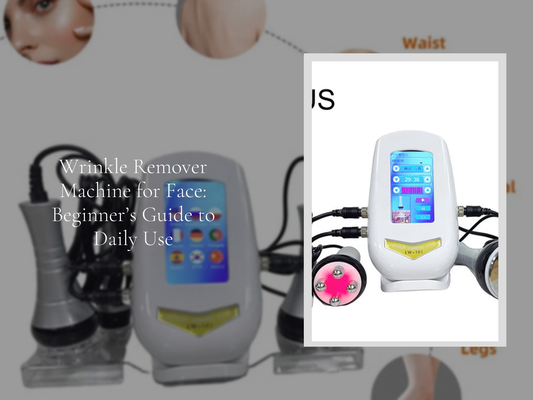 Wrinkle Remover Machine for Face: Beginner’s Guide to Daily Use