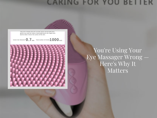 You're Using Your Eye Massager Wrong — Here's Why It Matters