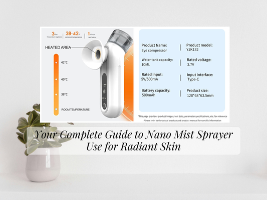 Your Complete Guide to Nano Mist Sprayer Use for Radiant Skin