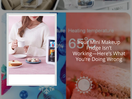 Your Mini Makeup Fridge Isn’t Working—Here’s What You’re Doing Wrong