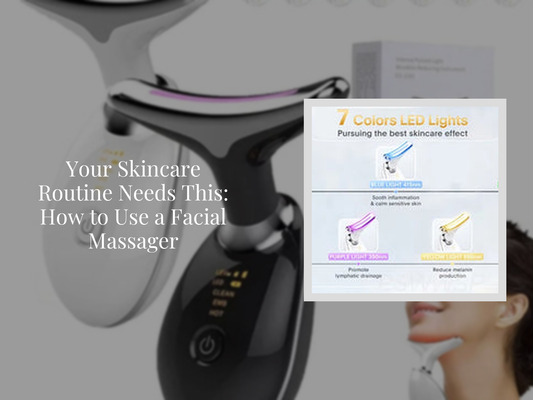 Your Skincare Routine Needs This: How to Use a Facial Massager
