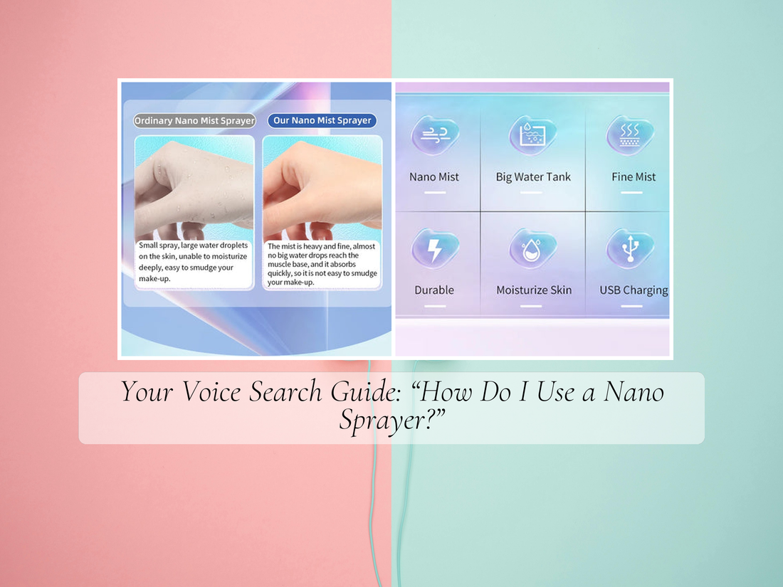 Your Voice Search Guide: “How Do I Use a Nano Sprayer?”